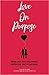 Love on Purpose by Ashley M. Coleman Love on Purpose by Ashley M. Coleman