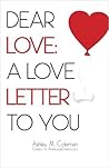 Dear Love: A love letter to you