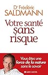 Votre santé sans risque Votre santé sans risque