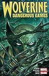 Wolverine: Dangerous Games #1