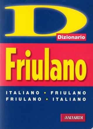 Dizionario friulano: Italiano • friulano; Friulano • italiano (Paperback)