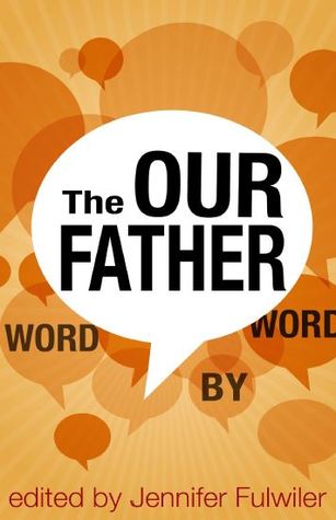 The Our Father Word By Word