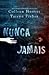 Nunca Jamais - Parte 2 (Never Never, #2)