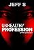 Unhealthy Profession
