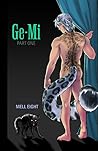 Ge-Mi by Mell Eight