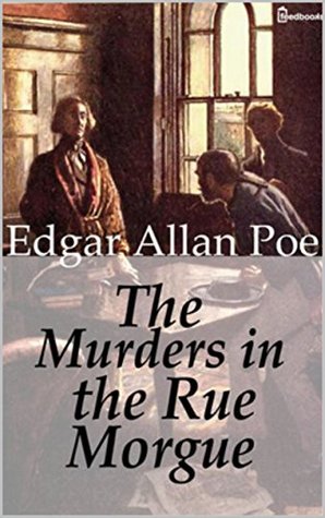 The Murders in the Rue Morgue: Annotated