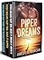 Piper Dreams Trilogy: The Complete Series: Part One, Part Two, and Part Three (The Dreams Trilogy)