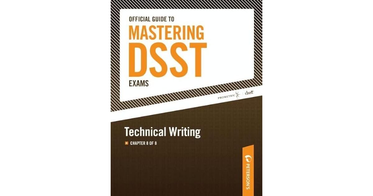 Official Guide to Mastering DSST Exams Technical Writing by Peterson's
