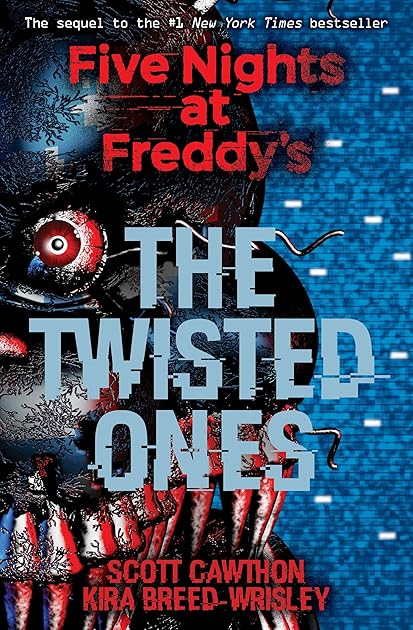 The Twisted Ones (Five Nights at Freddy's, #2)