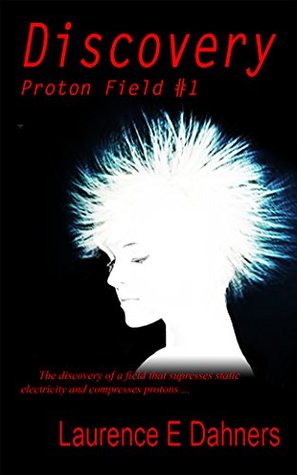 Discovery (Proton Field, #1)