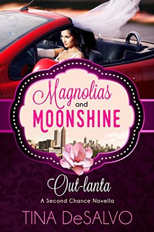 Out-lanta (Second Chance, #4; Magnolias and Moonshine, #13)