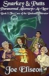 Snarkey & Putts Paranormal Attorneys-At-Law I: The Case of the Undead Arbitrator (Snarkey & Putts: Paranormal Attorneys-At-Law Book 1)
