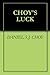 CHOY'S LUCK by Daniel S.J. Choy