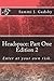 Headspace: Part One: Enter at your own risk.