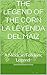 THE LEGEND OF THE CORN LA LEYENDA DEL MAIZ: A Mexican Folkloric Legend (Spanish Edition)