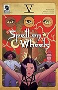 Spell on Wheels #5
