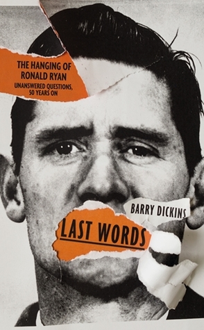 Last Words: The Hanging of Ronald Ryan (Paperback)