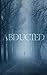 The Abducted by Roger Hayden