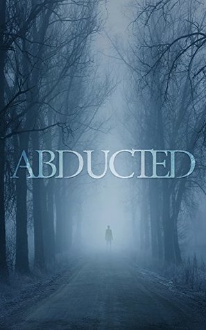 The Abducted: Odessa – A Small Town Abduction - Book Two (Kindle Edition)