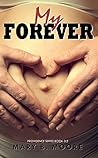 My Forever by Mary B.  Moore