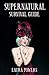 Supernatural Survival Guide