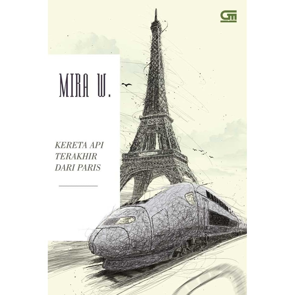 Kereta Api Terakhir Dari Paris By Mira W
