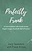 Perfectly Frank: A Conversa...