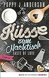Küsse zum Nachtisch by Poppy J. Anderson