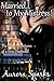 Married... to My Mistress! The Miss-Adventures of a Sissy Husband (Sissified Husband Feminization Humiliation Crossdressing Size Queen Cuckold Menage Erotica)
