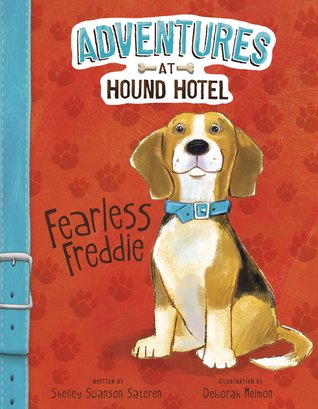 Fearless Freddie (Adventures at the Hound Hotel)