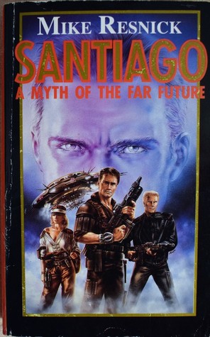 Santiago: A Myth Of The Far Future