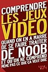 Comprendre les jeux vidéo (French Edition)