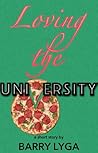 Loving the University by Barry Lyga