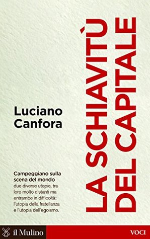 La schiavitù del capitale (Kindle Edition)
