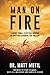 Man on Fire: Lessons From a...