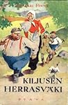 Kiljusen herrasväki (Kiljusen herrasväki, #1) Kiljusen herrasväki (Kiljusen herrasväki, #1)