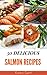 Salmon Recipes : 50 Delicious of Salmon Recipes (Salmon Recipes, How To Cook Salmon, Salmon Cookbook, Making Salmon, Salmon cookbooks) (Karen Gant Recipes Cookbook No.1)