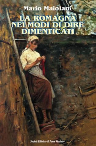 La Romagna nei modi di dire dimenticati (Paperback)
