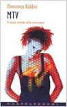 MTV. Il nuovo mon...