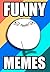 Memes: 2500 Funny Memes of 2017! Laugh at Hilarious Jokes, Pictures, and Memes
