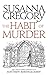 The Habit of Murder by Susanna Gregory