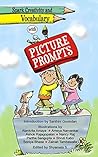 Spark Creativity And Vocabulary With Picture Prompts by Shyamala Shanmugasundaram