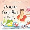 Dinner Chez Moi: ...