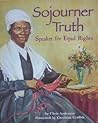 Sojourner Truth: Speaker for Equal Rights Sojourner Truth: Speaker for Equal Rights