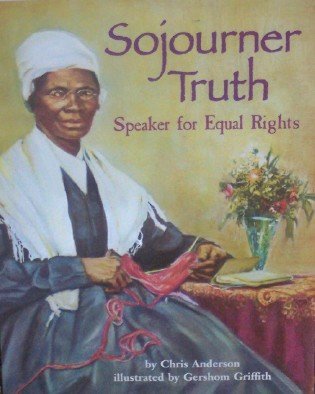 Sojourner Truth: Speaker for Equal Rights (Paperback)