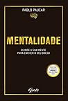 Mentalidade: Blinde a sua mente para encher o seu bolso (Portuguese Edition)
