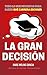 La Gran Decisión by Marc Molins Gracia La Gran Decisión by Marc Molins Gracia