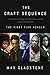 The Craft Sequence: The Fir...
