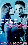 COLD FASCINATION (Dr. Feelgood Book 1)