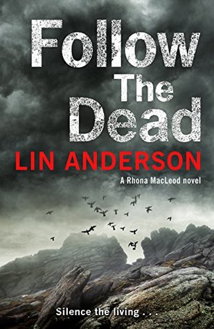 Follow the Dead (Rhona Macleod #12)
